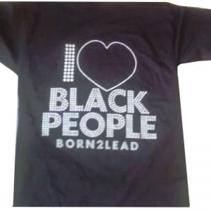 I Love Black People T Shirt - Black & White
