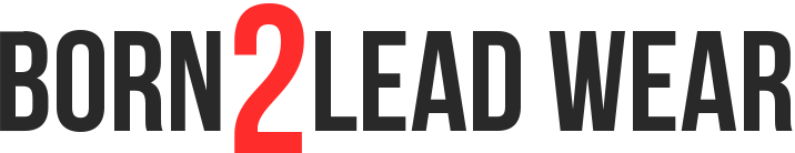 Born2Lead Wear