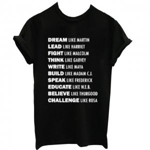 Dream Like Martin T-Shirt