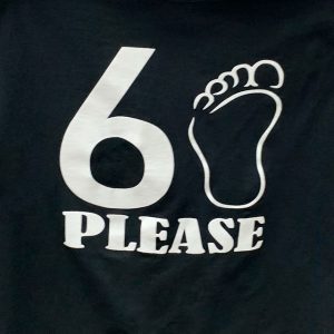 6 Feet Please T-Shirt